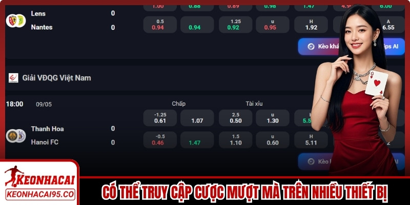 Người dùng có thể truy cập cược mượt mà trên nhiều thiết bị