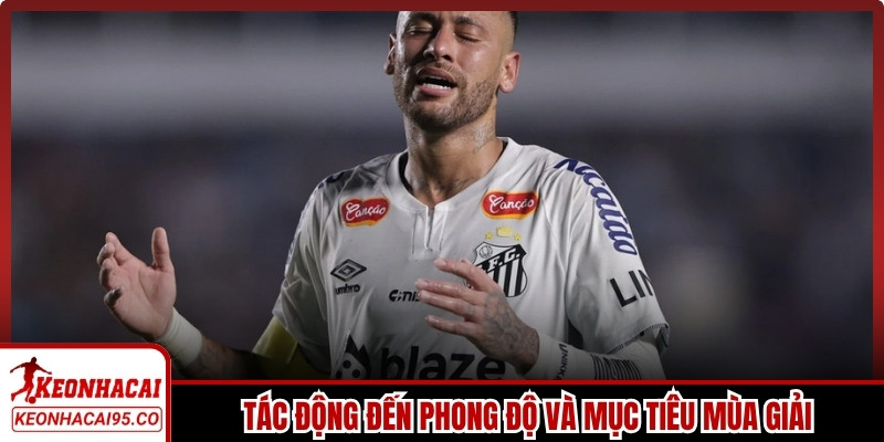 Tác động đến phong độ và mục tiêu mùa giải