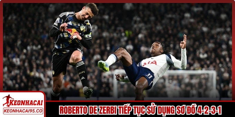 Roberto De Zerbi tiếp tục sử dụng sơ đồ 4-2-3-1